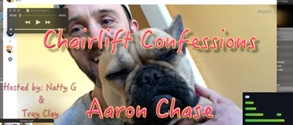 Aaron Chase - Chairlift Confessions